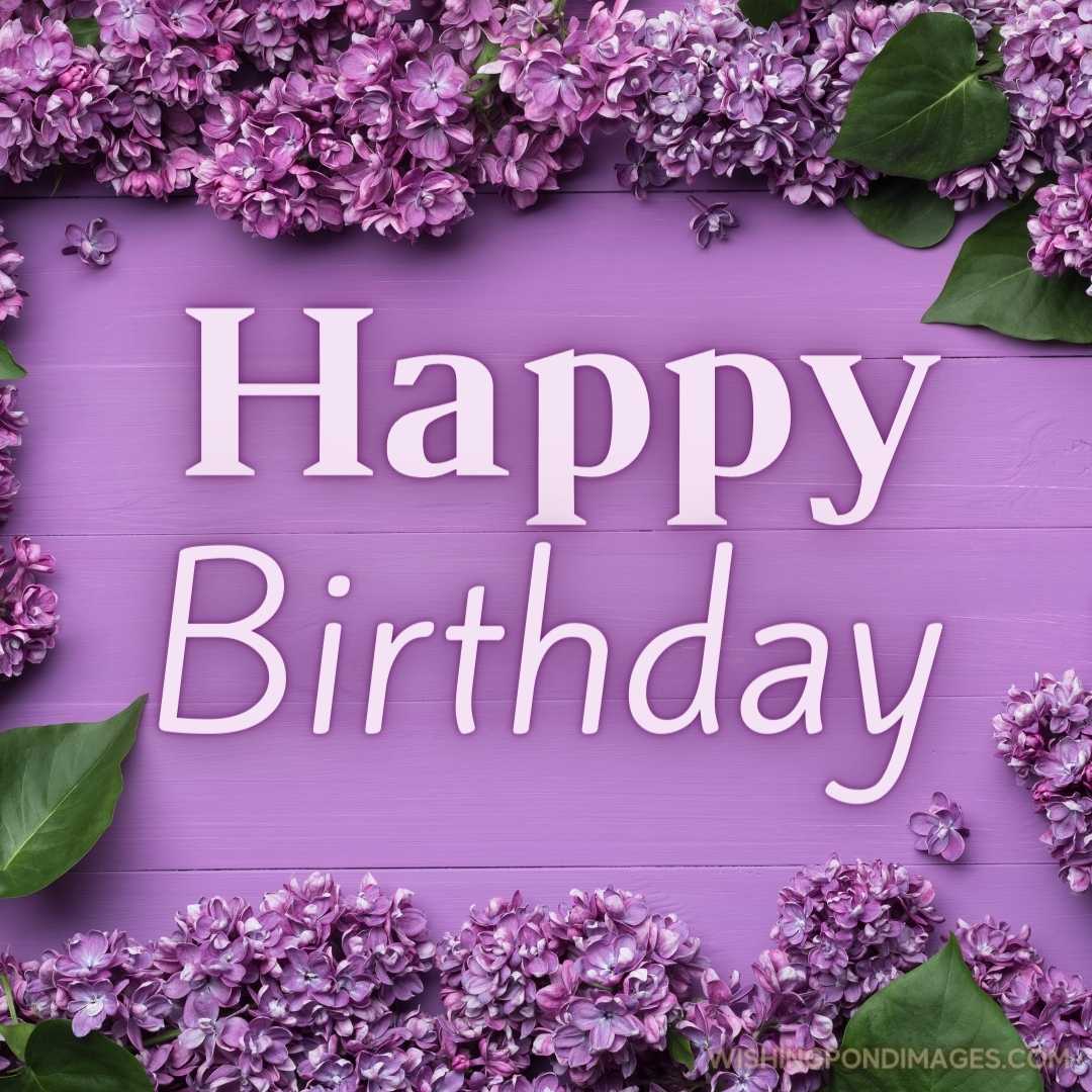 Happy Birthday Purple Flower Images - Wishing Pond Images