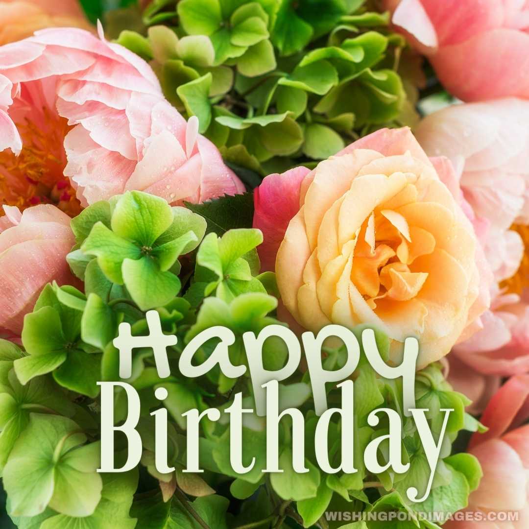 Beautiful Flowers for Birthday Wishes - Wishing Pond Images