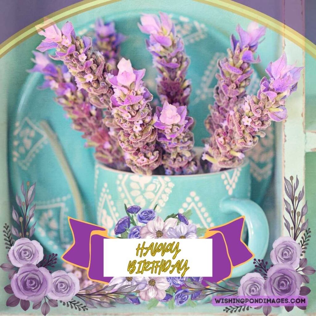 Bunch of lavender purple flowers in cup. Happy birthday lavender flower images