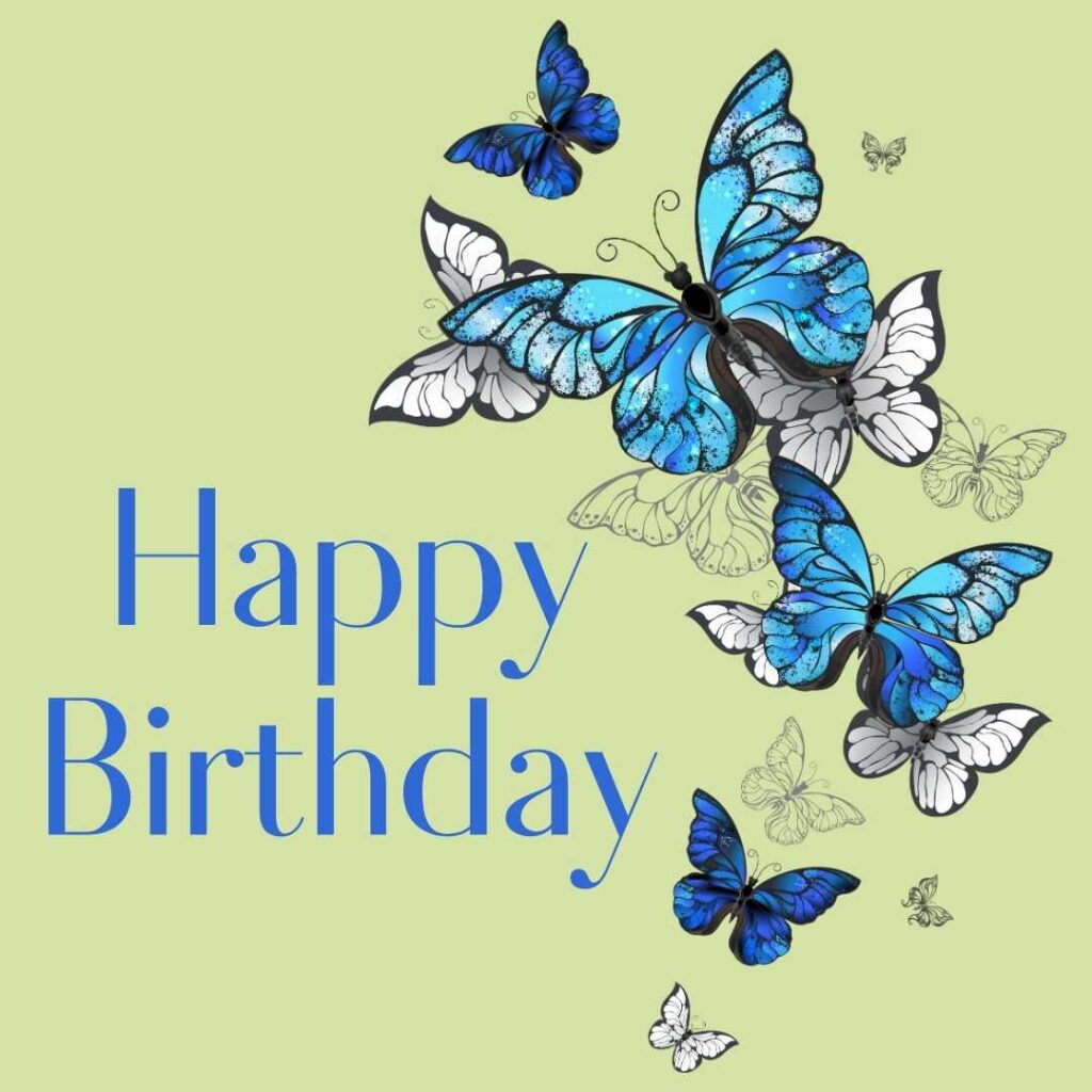 Light green background with blue and white butterflies. Happy birthday butterfly images